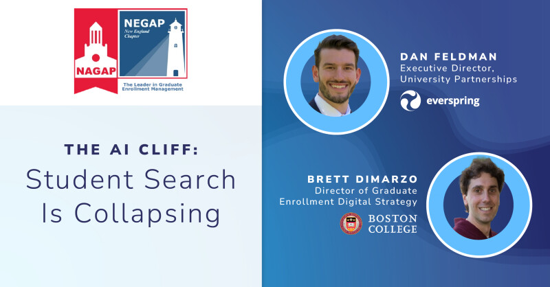 Dan Feldman and Brett DiMarzo are presenting "The AI Cliff" Student Search Is Collapsing" at the NEGAP Fall Conference