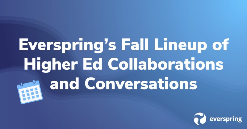 Everspring’s Fall Lineup of Higher Ed Collaborations and Conversations