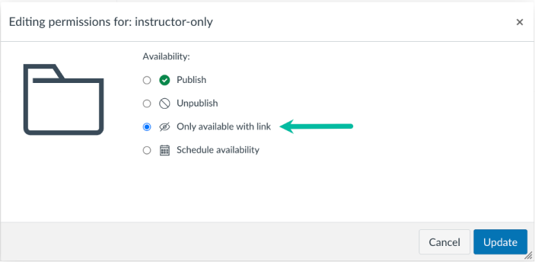 A screenshot of the four availability statuses for folders in Canvas: "publish," "unpublish," "only available with link," and "schedule availability." "Only available with link" is highlighted with an arrow and represented by an eye symbol with a slash mark. 