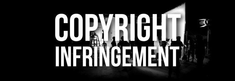 The words "COPYRIGHT INFRINGEMENT" written in block letters are set over the image of a film set.