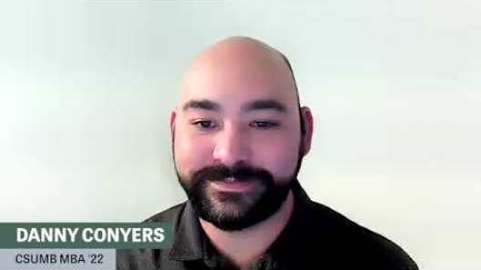 Danny Conyers, CSUMB MBA '22: Career Impact