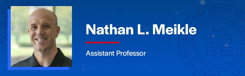 Nathan L. Meikle - Assistant Professor