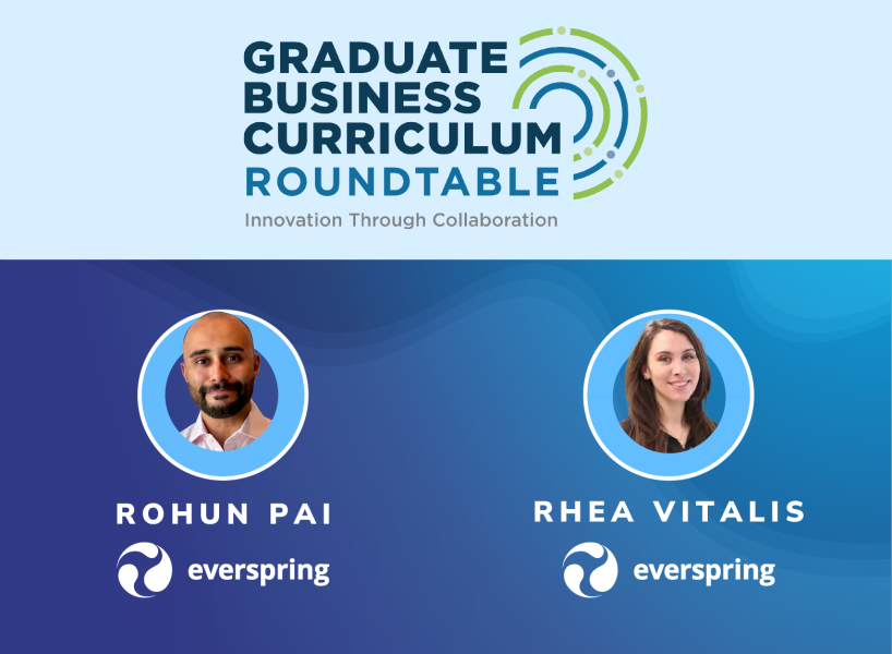 Graphic image featuring the "Graduate Business Curriculum Roundtable" logo at the top, with the tagline "Innovation Through Collaboration" beneath it, on a light blue background. Below, on a gradient blue backdrop, two headshots are displayed side-by-side. On the left is Rohun Pai, labeled with his name and the Everspring logo and name below. On the right is Rhea Vitalis, also labeled with her name and the Everspring logo and name beneath.