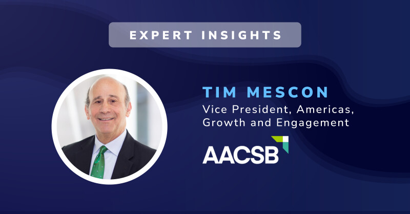 Headshot of Tim Mescon, AACSB Vice President, Americas, Growth and Engagement, featured in Expert Insights graphic.