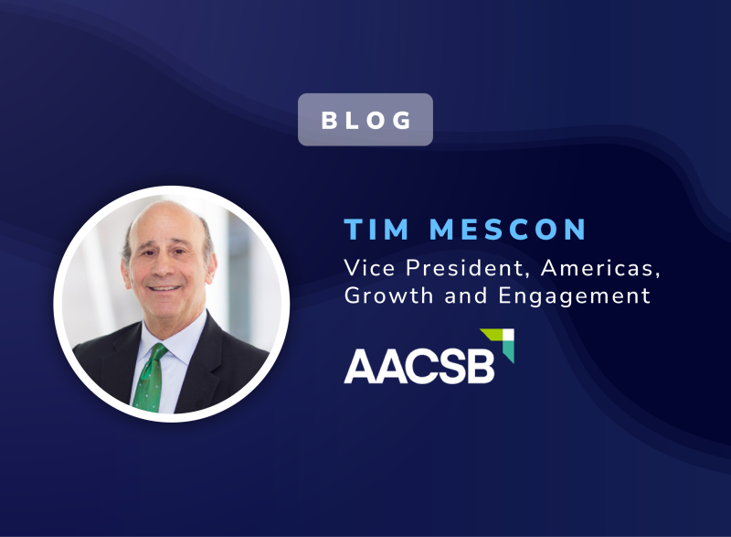 AACSB blog graphic featuring Tim Mescon, Vice President, Americas, Growth and Engagement, with headshot and AACSB logo.