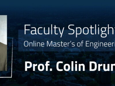 Faculty Spotlight Online Master's of Engineering Programs Prof. Colin Drummond