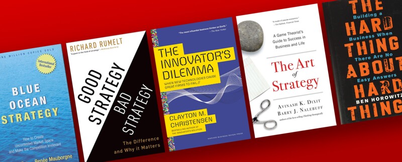 Five books in a row: Blue Ocean Strategy, Good Strategy Bad Strategy, The Innovator’s Dilemma, The Art of Strategy, and The Hard Thing About Hard Things