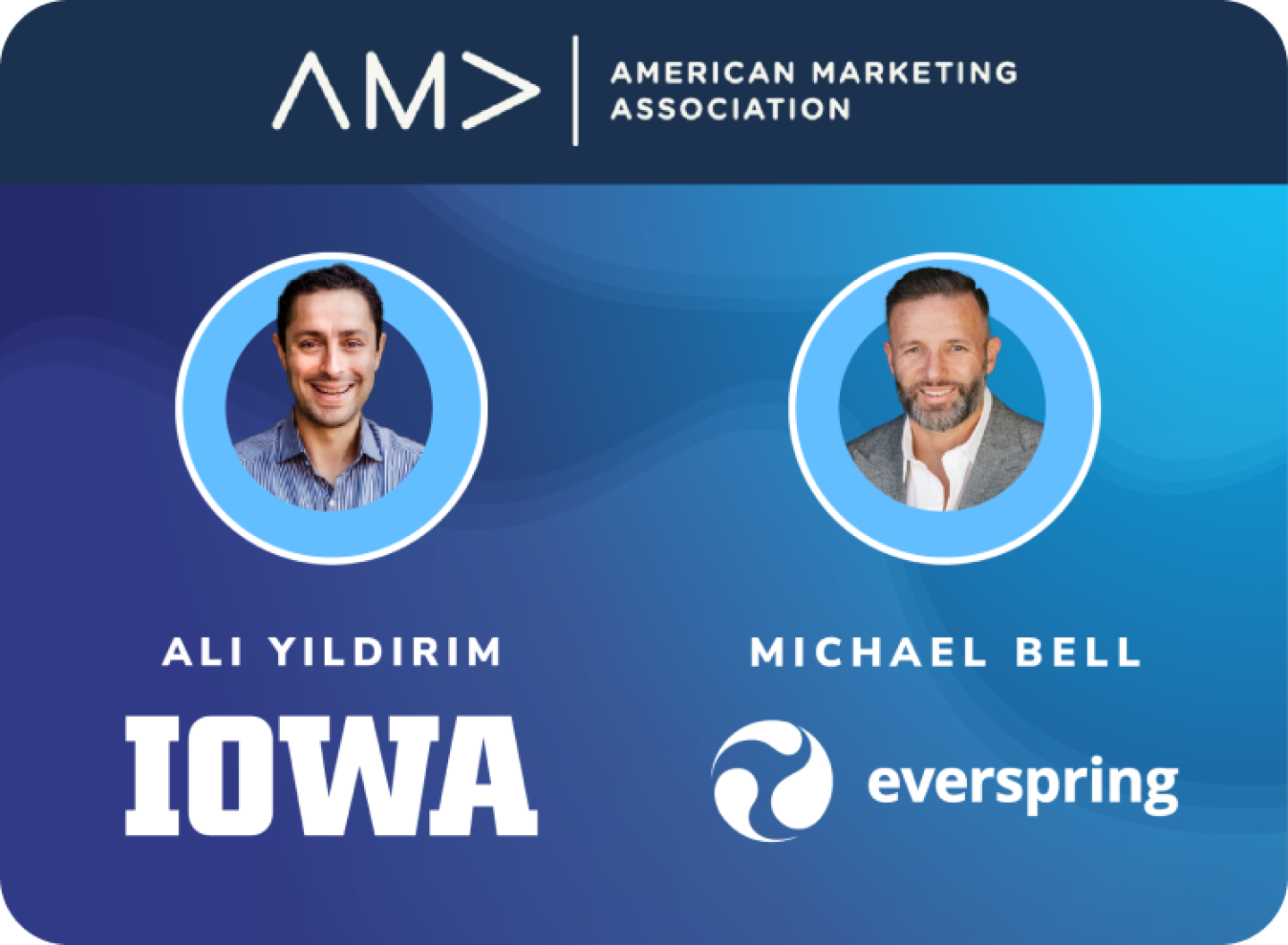 Ali Yildirim from Iowa and Michael Bell from Everspring featured in an AMA event graphic.