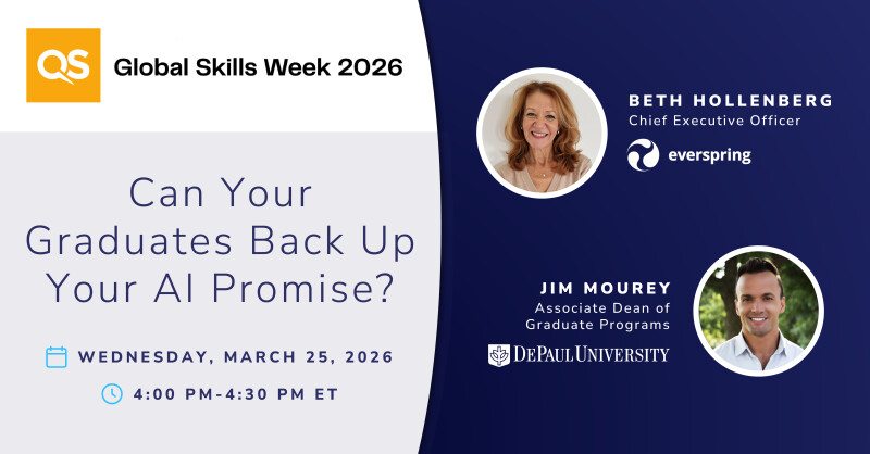 QS Global Skills Week 2025 presentation promo: “Can Your Graduates Back Up Your AI Promise?” March 25, 2026, featuring Beth Hollenberg and Jim Mourey.