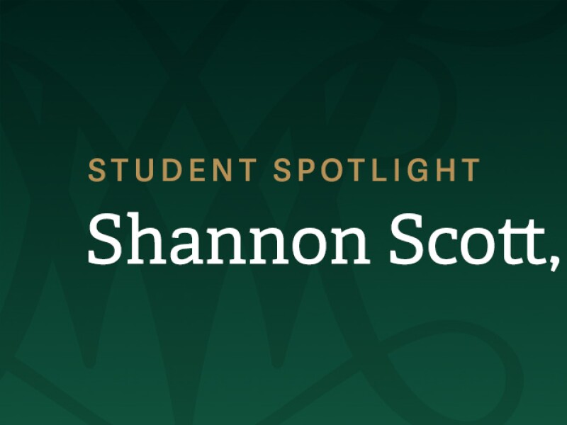 Text-only image reading: Student Spotlight, Shannon Scott, MAcc Candidate '26
