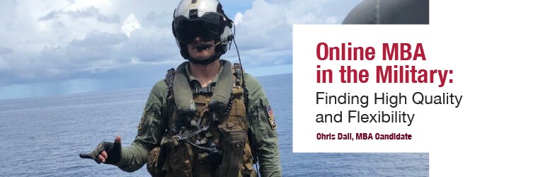 Online MBA in the Military: Finding High Quality and Flexibility from the perspective of SCU MBA candidate Chris Dall