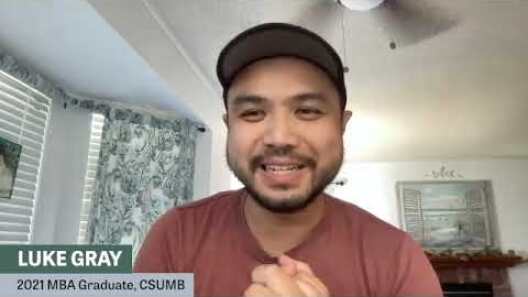 Luke Gray, CSUMB MBA '21: Online MBA Experience