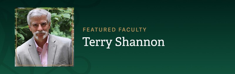 Featured Faculty - Terry Shannon
