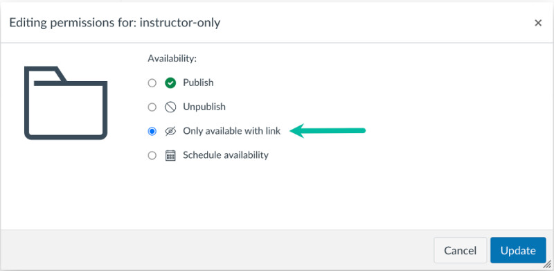 A screenshot of the four availability statuses for folders in Canvas: "publish," "unpublish," "only available with link," and "schedule availability." "Only available with link" is highlighted with an arrow and represented by an eye symbol with a slash mark.